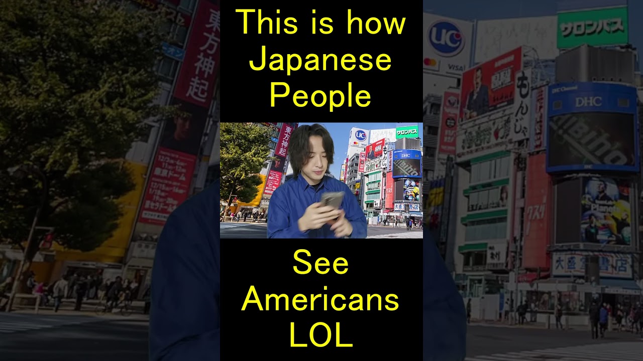 This is how Japanese people see Americans lol