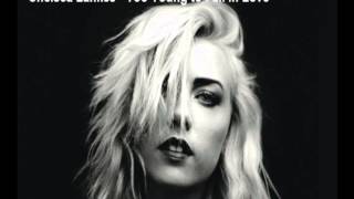 Chelsea Lankes - Too Young to Fall in Love