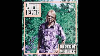 Jimi Tenor - My Mind Will Travel