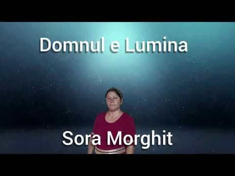 Sora Morghit - Domnul e lumina 2021