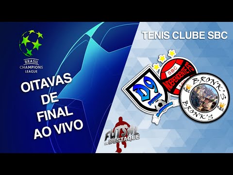 Champions League Brasil - D9/INDEPENDENTE X BRONKS - OITAVAS DE FINAL