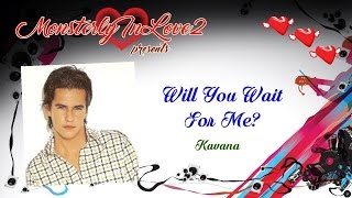 Kavana - Will You Wait For Me? (1999)
