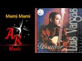 Luis Vargas Mami Mami (Desamor 1999)