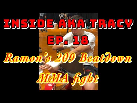 Inside AKA Tracy Ep 18: "The Mechanic" Ramon Juarez 209 Beatdown MMA (Oct/21)