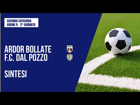 HIGHLIGHTS | ARDOR BOLLATE - F.C. DAL POZZO 1-0 | SECOND CATEGORY | 2ND MATCHDAY | GROUP R