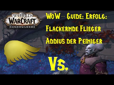 WoW-Guide: Erfolg: Flackernde Flieger - Addius der Peiniger