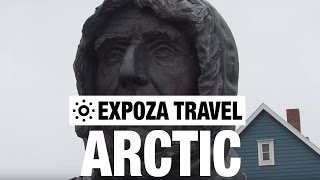 Arctic Vacation Travel Video Guide