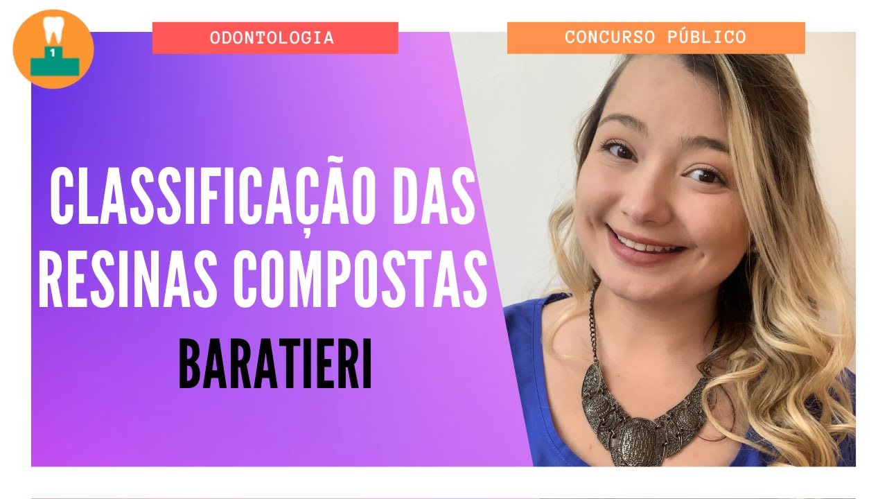 CLASSIFICAÇÃO DAS RESINAS COMPOSTAS [BARATIERI]