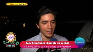 ¡Alex Fernández hará dueto con su padre Alejandro! | Sale el Sol