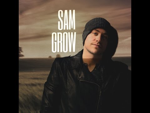 Sam Grow -  
