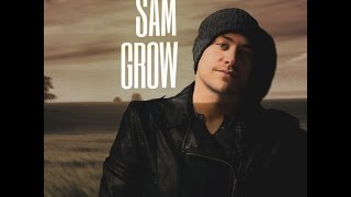 Sam Grow -  