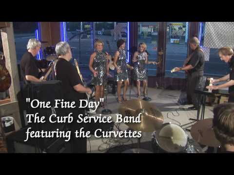 One Fine Day - The Curb Service Band and the Curvettes
