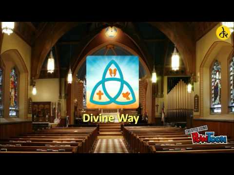 Divine Way Video