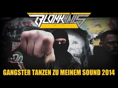 Blokkmonsta - Gangster tanzen zu meinem Sound 2014 (HD-Video)