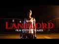 LandLord (2025) - film festival teaser