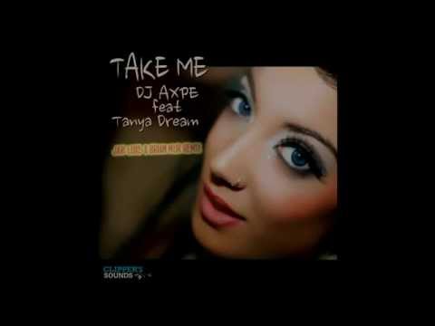 PROMOLOG MARSAL VENTURA DJ AXPE feat  TANYA DREAM   TAKE ME   JAVI LUXE & BRIAN MUR REMIX