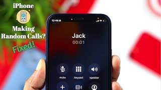 Fix- iPhone Making Random Calls!