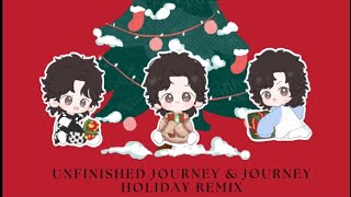 Download lagu Unfinished Journey & Journey Holiday Remix mp3