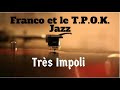 Rumba Congo, tres impoli franco le tp ok jazz lyrics