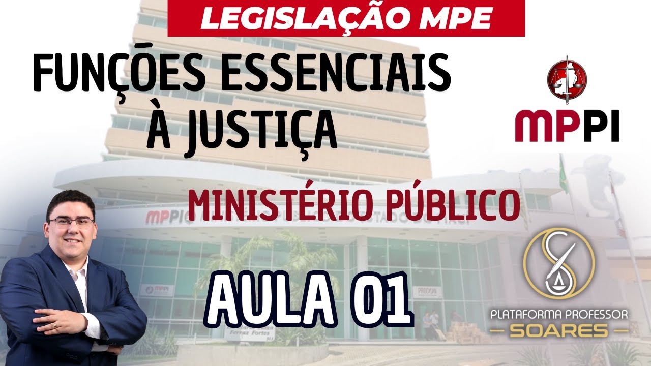 MP/PI - Funções Essenciais à Justiça - Perfil Constitucional do Ministério Público.