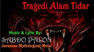 Download lagu Sabdo Palon - Tragedi Alam Tidar (Javanese Mythological Metal) mp3