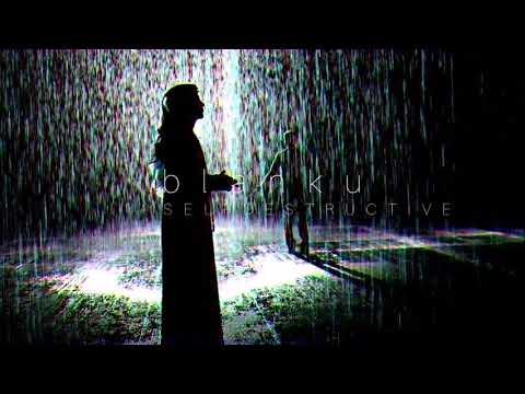blanku - SELFDESTRUCTIVE