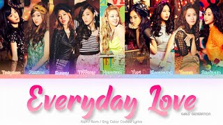 Girls’ Generation (少女時代) Everyday Love Color Coded Lyrics (Kan/Rom/Eng)