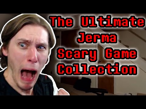 THE ULTIMATE JERMA SCARY GAME COLLECTION