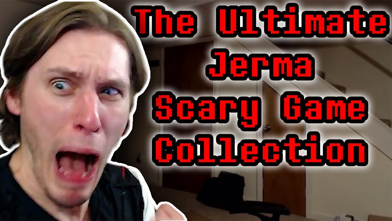 THE ULTIMATE JERMA SCARY GAME COLLECTION