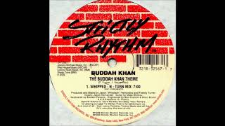 Buddah Khan - The Buddah Khan Theme (Whipped - N - Turn Mix)