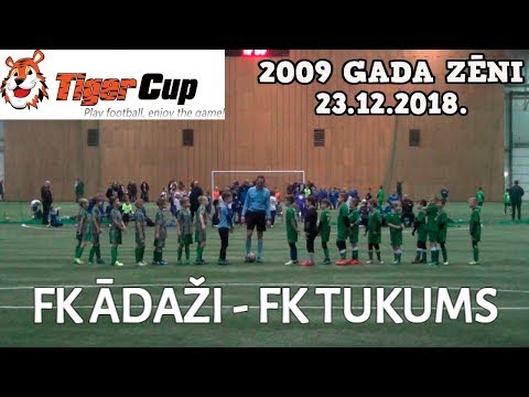 FK ĀDAŽI - FK TUKUMS TIGER CUP 2009 GADA ZĒNI 23.12.2018. Skonto Rīga