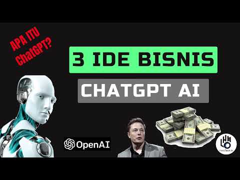 , title : '3 Ide Bisnis menggunakan ChatGPT AI || Open AI Elon Musk'