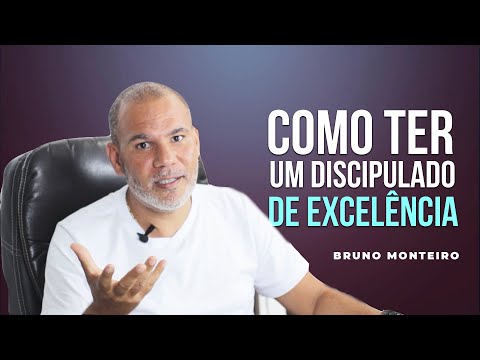 5 DICAS PARA UM DISCIPULADO DE EXCELÊNCIA