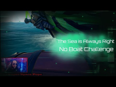 The Sea of Thieves is Always Right! No Boat Challenge