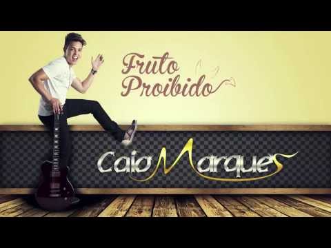 Caio Marques part. Catra - Fruto Proibido