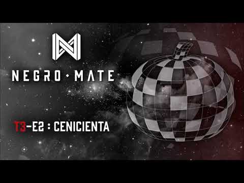 Negro Mate - Cenicienta | Temporada 3 | Episodio 2