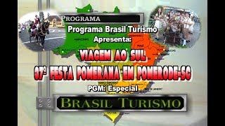 Brasil Turismo Especial-37ª Festa Pomerana em Pomerode-SC.2020