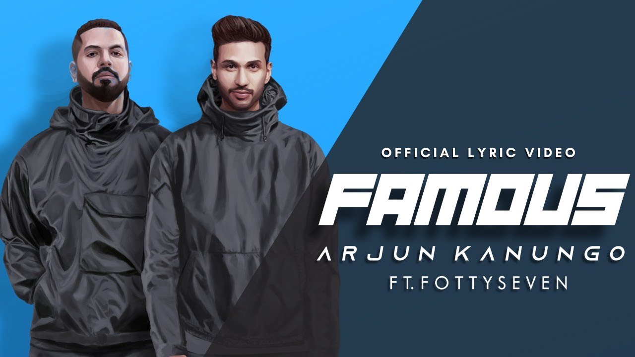 Famous - Arjun Kanungo - Fotty Seven - song download - lyrics pdf download