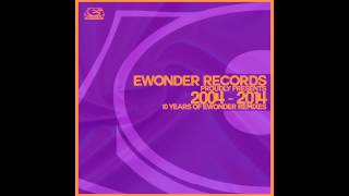 10 Years Of Ewonder Remixes