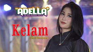 Download lagu Kelam Sherly Madyana OM ADELLA... mp3