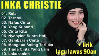 Download lagu Full Album Inka Christie Terbaik | Lagu Pop Nostalgia 80an - 90an mp3