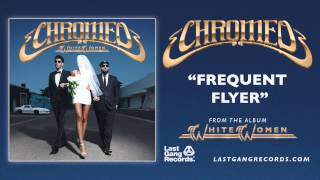 Chromeo - Frequent Flyer