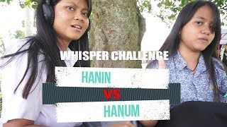 Download lagu WHISPER CHALLANGE   HANIN VS HANUM mp3