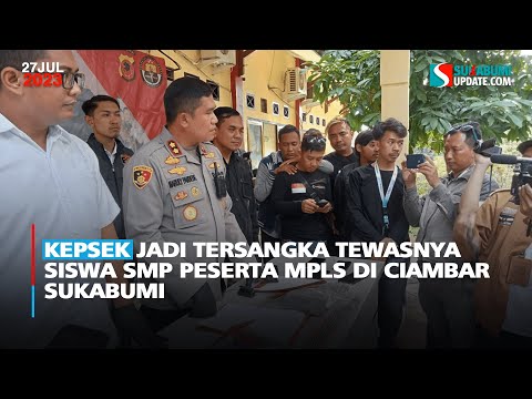 Kepsek Jadi Tersangka Tewasnya Siswa SMP Peserta MPLS di Ciambar Sukabumi