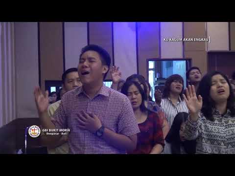BAPA KAU SETIA medley KU KAGUM AKAN ENGKAU | GROW Team (GeneRation Of Worship) GBI Bukit Moria Bali