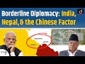 The India - Nepal Border Dispute & China's Influence | Around The World | Drishti IAS English