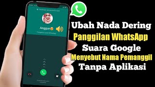Download lagu Cara Mengubah Nada Dering Panggilan Wa Menyebut Na... mp3
