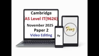 Download lagu AS Level IT 9626  November 2025 Paper 2 - Video Editing mp3