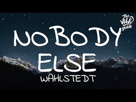 Wahlstedt - Nobody Else (Lyrics) ft. Sara Sangfelt