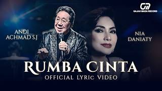 Download lagu ANDI ACHMAD S.J feat. NIA DANIATY - RUMBA CINTA |  LYRIC VIDEO mp3